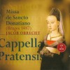 Obrecht - Missa de Sancto Donatiano - Cappella Pratensis