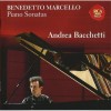 Benedetto Marcello - Piano Sonatas - Andrea Bacchetti