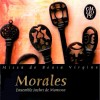 Morales - Missa de Beata Vergine and Motets - Ensemble Jachet de Mantoue