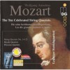 Mozart - The Ten Celebrated String Quartets - Leipziger Streichquartett