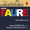 Faure - Melodies Op. 1-8 - Jacques Herbillon