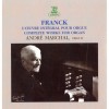 Franck - Organ Works - Andre Marchal