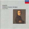 Liszt - Famous Piano Works - Jorge Bolet