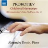 Prokofiev - Childhood Manuscripts - Alexandre Dossin