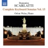 Scarlatti - Complete Keyboard Sonatas, Vol.15 - Orion Weiss