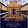Cabezon - Obras de Musica - Claudio Astronio