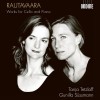 Rautavaara - Works for Cello and Piano - Tanja Tetzlaff, Gunilla Sussmann