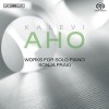 Aho - Works for Solo Piano - Sonja Fraki