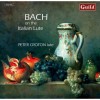 Bach - Bach on the Italian Lute - Peter Croton