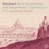 Schubert - Early Symphonies and Stage Music - Lawrence Foster