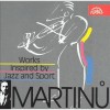 Martinu - Works Inspired By Jazz and Sport