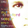 Ruth Crawford Seeger - Piano Music - Jenny Lin, Timothy Jones