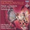Mondonville - Pieces de clavecin avec voix ou violon, Op. 5 ; Sonata, Op. 3 №2