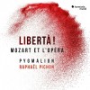 Liberta! - Mozart Et L'Opera - Raphael Pichon