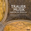 Trauer Musik - Haydn in Sevilla - Enrico Onofri