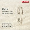 Reich - Three Movements and The Desert Music - Kristjan Jarvi