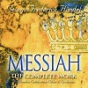 Handel - Messiah. The Complete Work - The London Celebration Choir and Orchestra