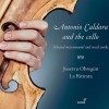 Antonio Caldara and the Cello - Josetxu Obregon, La Ritirata
