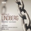 Lindberg - Accused; Two Episodes - Hannu Lintu