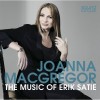 The Music of Erik Satie - Joanna MacGregor