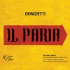 Donizetti - Il Paria - Mark Elder