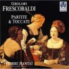 Frescobaldi - Partite amd Toccate - Pierre Hantai
