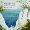 Mendelssohn - The Complete Solo Piano Music, Vol. 1 - Howard Shelley