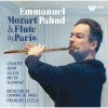 Mozart & Flute in Paris - Emmanuel Pahud