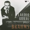 Claudio Arrau - Claudio Arrau Plays Brahms