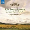Vierne - Complete Piano Works, Vol. 1-2 - Sergio Monteiro