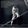 Christophe Rousset - Bach Die Kunst der Fuge
