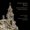 Frank Theuns & Bertrand Cuiller - Johann Sebastian Bach - Sonate e partite per il flauto traversiere