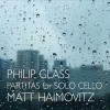 Glass - Partitas for Cello Solo - Haimovitz