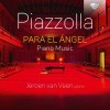 Jeroen van Veen - Piazzolla - Para el Ángel