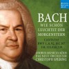 Bach - Wie schön leuchtet der Morgenstern - Christoph Spering