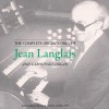 Jean Langlais - The Complete Worgan Works Vol. 1-4 - Ann Labounsky