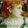 Shakespeare in Song - Charles Bruffy