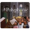 Harmonia Mundi's Century Collection – Century 5 - La naissance de la Polyphonie (The Birth of Polyphony)