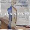 I and Silence - Women's Voices in American Song