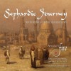 Sephardic Journey - Wanderings Of The Spanish Jews - Apollo's Fire