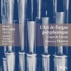 Michel Bouvard - L'art de l'orgue polyphonique