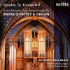 International Brass - Ajoutez la Trompette! - French Romantic Organ Music