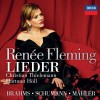 Brahms, Schumann, Mahler - Lieder - Renee Fleming