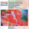 Debussy, Ravel, Faure - String Quartets and Trio - Tokyo String Quartet