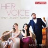 Her Voice - Neave Trio