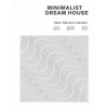 Minimalist Dream House CD1 - Katia Labeque, Marielle Labeque