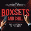 Boxsets and Chill - Royal Philharmonic Orchestra