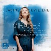 Sabine Devieilhe - Mirages