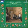 Handel, Porpora - The Rivals - The Four Nations Ensemble