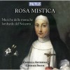 Cappella Artemisia - Rosa Mistica - Musiche delle monache lombarde del Seicento